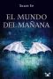 [Penryn & the End of Days 02] • El Mundo Del Mañana